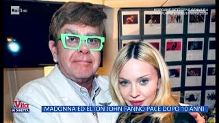 Elton John e Madonna, pace fatta dopo anni di conflitti - La Vita in diretta 08/04/2025