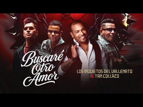 Buscaré Otro Amor - Los Inquietos Del Vallenato & Yan Collazo (Video Oficial)