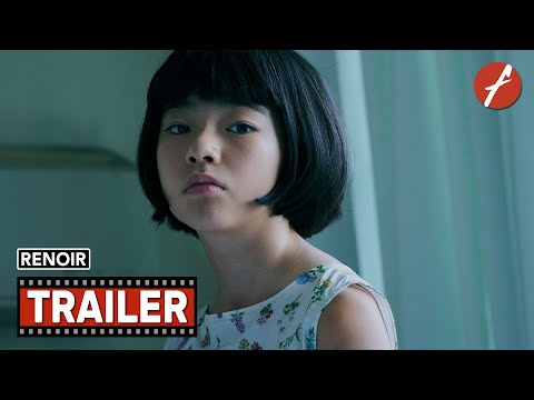 Renoir (2025) ルノワール - Movie Trailer - Far East Films