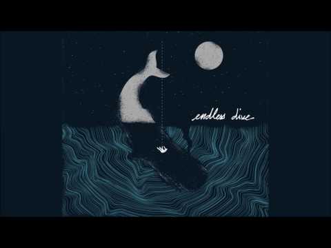 Endless Dive - Endless Dive [Full EP]