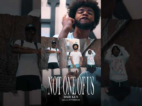 @bmbken3623 - Not None Of Us (directed @tymefloc)