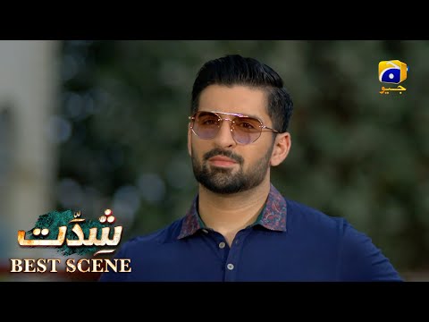 Shiddat Episode 04 | 𝐁𝐞𝐬𝐭 𝐒𝐜𝐞𝐧𝐞 𝟎𝟑 | Anmol Baloch - Muneeb Butt | Har Pal Geo