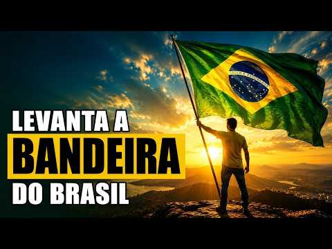 Levanta a Bandeira | Música Brasileira de Coragem e Esperança