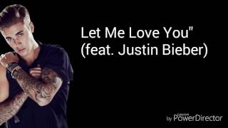 DJ snake ft Justin Bieber-Let Me Love You ( lyrics )