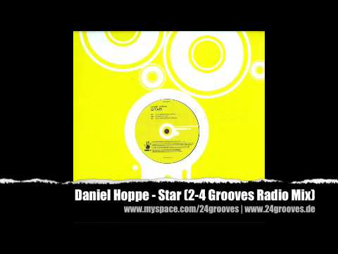 Daniel Hoppe - Star (2-4 Grooves Radio Mix)