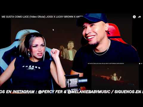 ME GUSTA COMO LUCE (Video Oficial) JOSSI X LUCKY BROWN X ANTO SEGOVIA ( Reacción | Opinión )