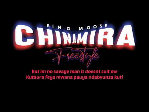 K!NG Moose - Chinamira (Freestyle) (official lyrics video)