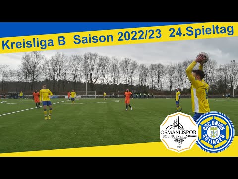 Osmanlispor Solingen - BSC Union Solingen Highlights | Kreisliga B, 24. Spieltag 2022/23