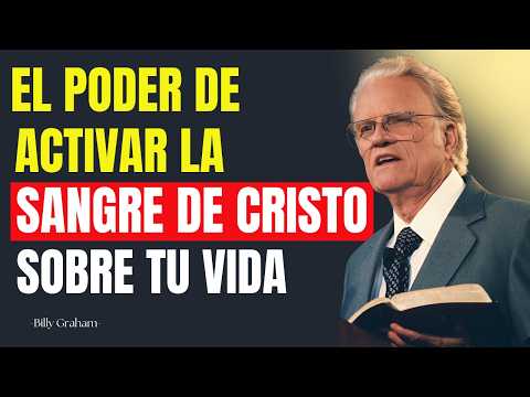This is why you must ACTIVATE the POWER of the BLOOD of JESUS ​​in your Life - Billy Graham