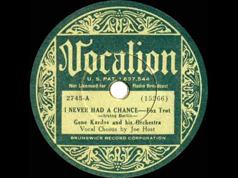 1934 Gene Kardos - I Never Had A Chance (Joe Host, vocal)
