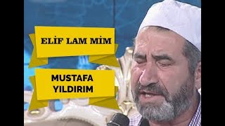 Mustafa Yıldırım -Elif Lam Mim