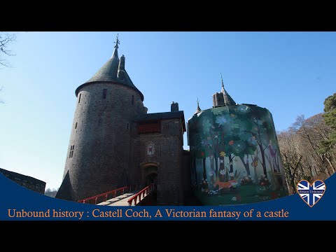 Castell Coch from ruin to 19th century dream of a medieval fairy tale