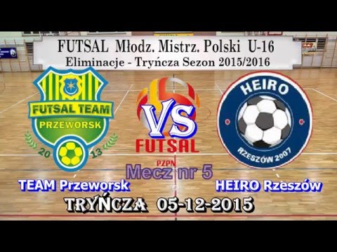 Skrót M-5 Futsal el.MMP U-16 TEAM Przeworsk 5:1(3:0) HEIRO Rzeszów 2015-12-05