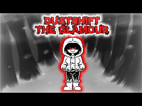 [Dustshift] The Glamour (Dusty Glamour ITSO The Murder)