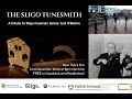 The Sligo Tunesmith - the story of Lad O'Beirne in music