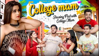 College Maam Ep 1  Sharing Flat with College mam  