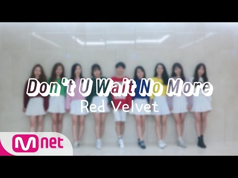 [엠넷아이] Don't U Wait No More - Red Velvet(SOOAH Choreography)
