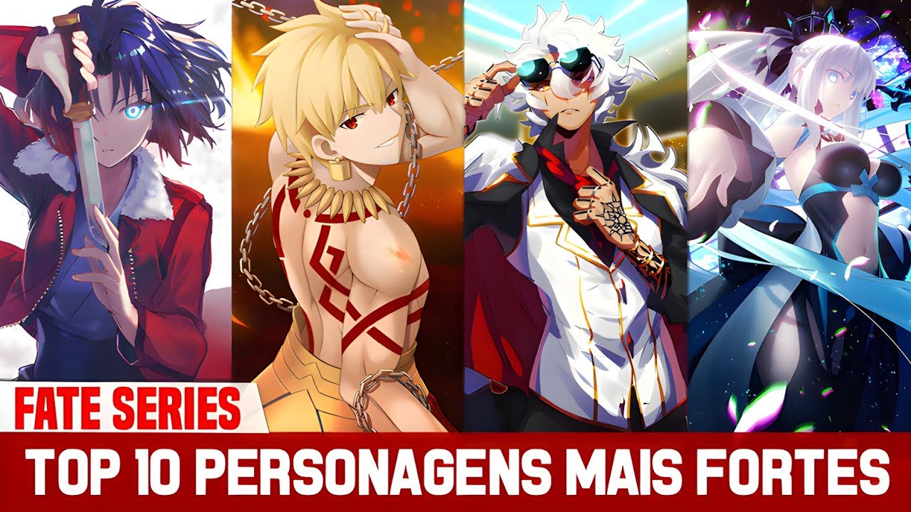 TOP 10 PERSONAGENS MAIS FORTES DO NASUVERSO - FATE SERIES
