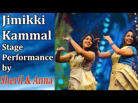 Jimikki Kammal Stage Performance by Sheril & Anna