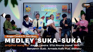 Medley Suka-Suka Edition | Angga Candra Ft HokiBoyz #KOLABOR
