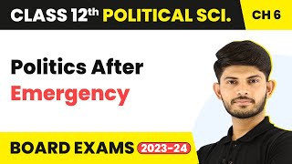 Class 12 Political Science Chapter 6|Politics After Emergency-The Crisis of Democratic Order 2022-23