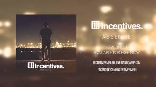 Incentives - Absence