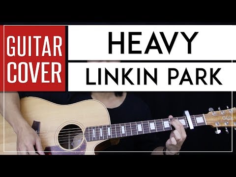 Heavy - Linkin Park