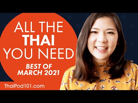 Your Monthly Dose of Thai - Best of March 2021