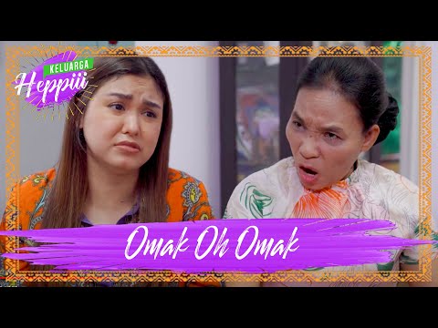 keluarga-heppiii-4-ep-9-omak-oh-omak
