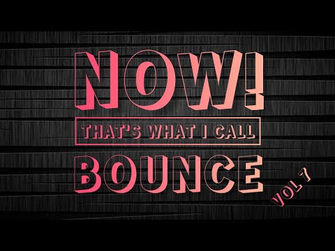 NOW! That s What I Call Bounce Volume 7 - Nickiee & Sio B visualization