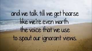 margot &amp; the nuclear so and so&#39;s - &quot;worth the voice&quot;; *LYRICS*