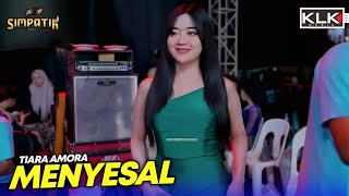 Download lagu TIARA AMORA - MENYESAL - SIMPATIK MUSIC - PEKELINGAN GRESIK - KLK AUDIO mp3