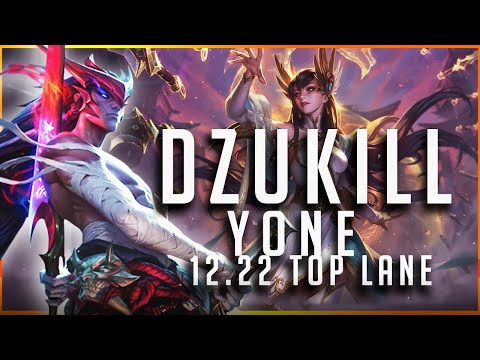 Dzukill - Yone vs Irelia TOP Patch 12.22 - Yone Gameplay