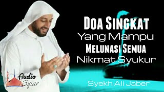Download lagu Doa Pendek Yang Mampu Membayar Semua Syukur Nikmat | Syekh Ali Jaber mp3