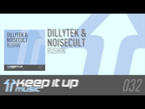 Dillytek & Noisecult - Rushin' (Official Preview)