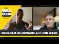Chris Wade to Brendan Loughnane After Faceoff: I'll 'Snap Your Teammate's Neck' - MMA Fighting