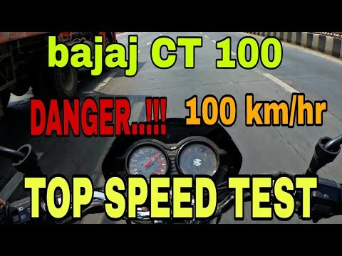 Bajaj CT 100| top speed test| shocking results | must watch