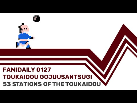Famidaily - Episode 0127 - Toukaidou Gojuusantsugi/53 Stations of the Tokaido (東海道五十三次)