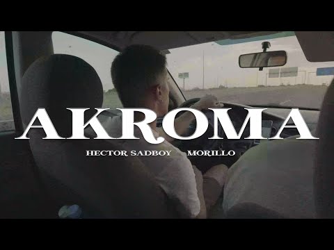 HECTOR SADBOY, MORILLO - AKROMA