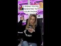 ️ 5 Signs You Re Addicted To Your Phone Dr Julie Shorts