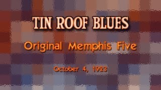 Original Memphis Five - Tin Roof Blues (1923)