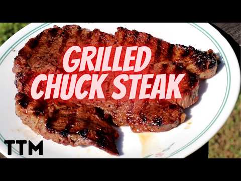 How to Grill Marinated Chuck Steak