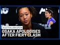 Naomi Osaka Apologises To Sorana Cirstea After Fiery Australian Open Clash 10 News