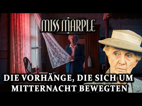 Miss Marple und die Vorhänge, die sich um Mitternacht bewegten