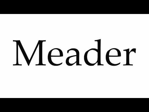 How to Pronounce Meader