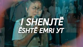 Ndër Breza - I Shenjtë Është Emri Yt