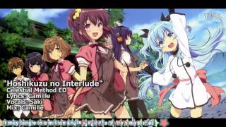 [TYER] English Celestial Method ED - "Hoshikuzu no Interlude" [feat. Saki]