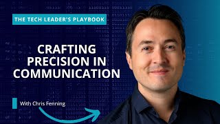 How To Be a Better Communicator At Work With Chris Fenning