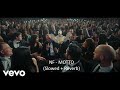 NF MOTTO Slowed Reverb