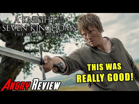 A Knight of the Seven Kingdoms - Angry Review